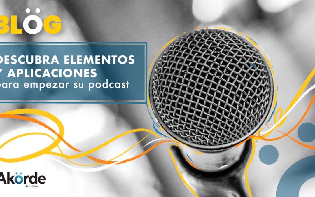 ¿Cómo hacer un podcast? Elementos y aplicaciones que le pueden ayudar