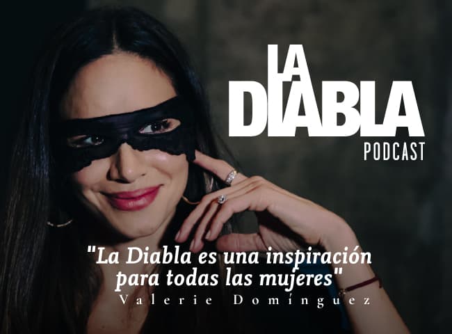 Valerie Domínguez habla de La Diabla.