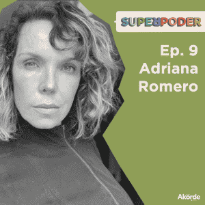 Ep. 9 Adriana Romero
