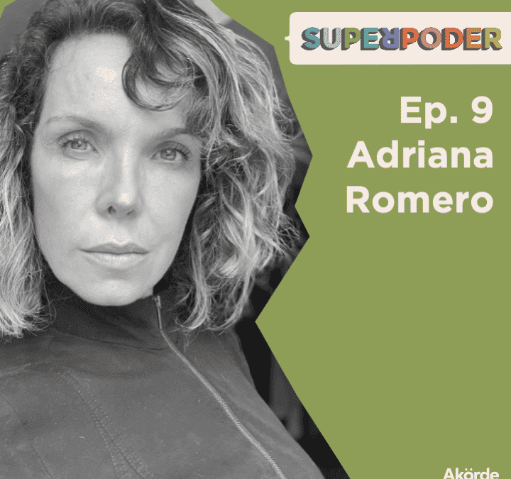 Ep. 9 Adriana Romero
