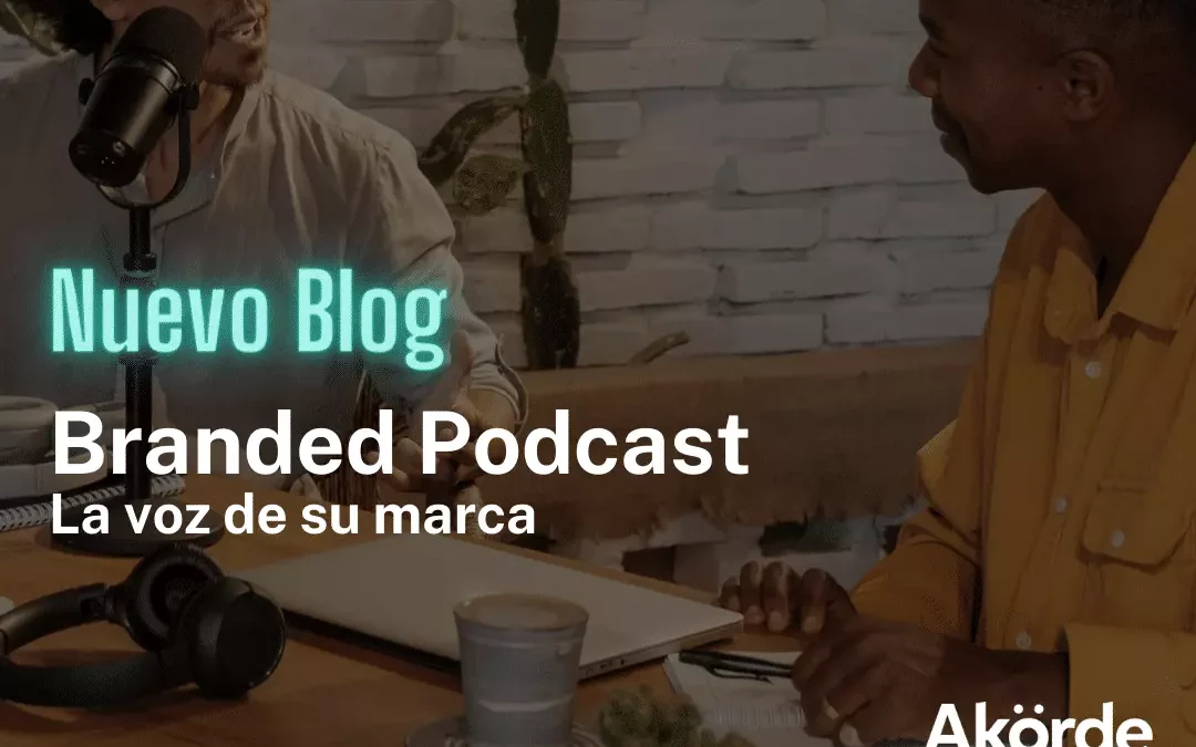 Branded Podcast, La voz de su marca